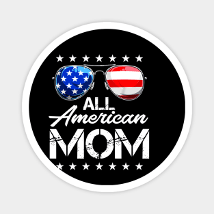 4th of July Shirt ALL AMERICAN MOM USA Flag Patriotic Family Magnet